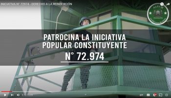 (VIDEO) INICIATIVA N° 72974 – POR UNA REINSERCIÓN SOCIAL A CARGO DE GENDARMERÍA DE CHILE. INICIATIVA POPULAR CONSTITUYENTE