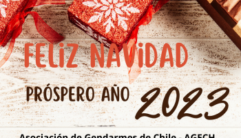 Feliz Navidad y próspero año 2023, son los deseos de Asociación de Gendarmes de Chile – AGECH